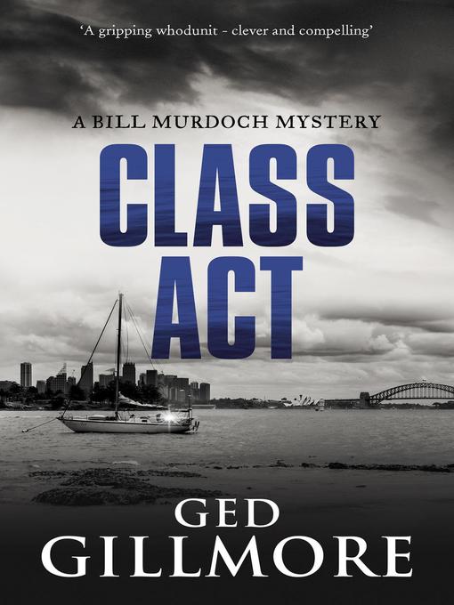 Title details for Class Act by Ged Gillmore - Available